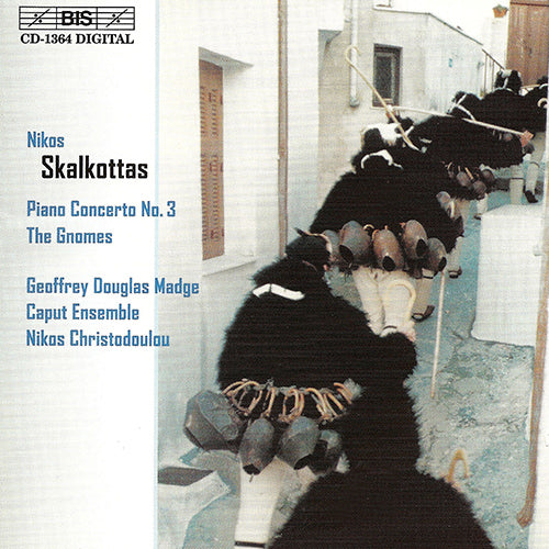 SKALKOTTAS: Piano Concerto No. 3 / The Gnomes - Caput Ensemble