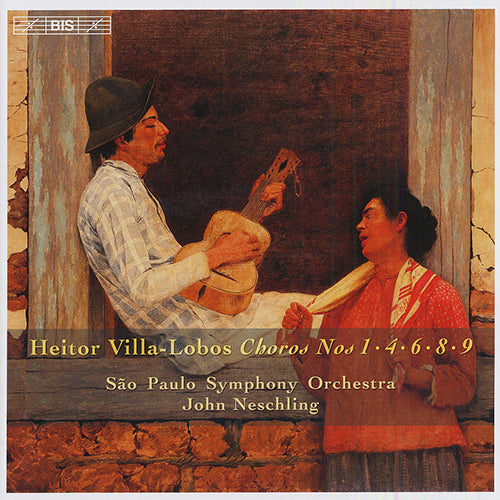 Villa-Lobos: Choros, Vol. 2  - Choros Nos. 1, 4, 6, 8, 9 - John Neschling