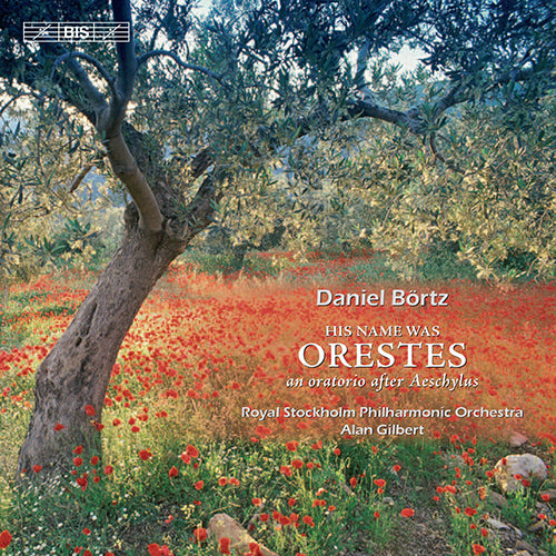 BORTZ: Hans Namn Var Orestes (His Name Was Orestes) - Royal Stockholm Philharmonic Orchestra; Stockholm Philharmonic Orchestra