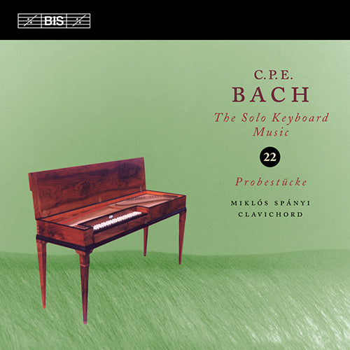 Bach, C.P.E.: The Solo Keyboard Music, Vol. 22 - Keyboard Sonatas, Wq. 63/1-6 - Miklos Spányi