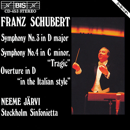 Schubert: Symphonies Nos. 3, 4 & Overture in the Italian Style - Stockholm Sinfonietta, Neeme Jarvi