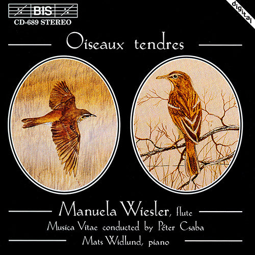 OISEAU TENDRES: FLUTE MUSIC - Manuela Wiesler, Musica Vitae Chamber Orchestra