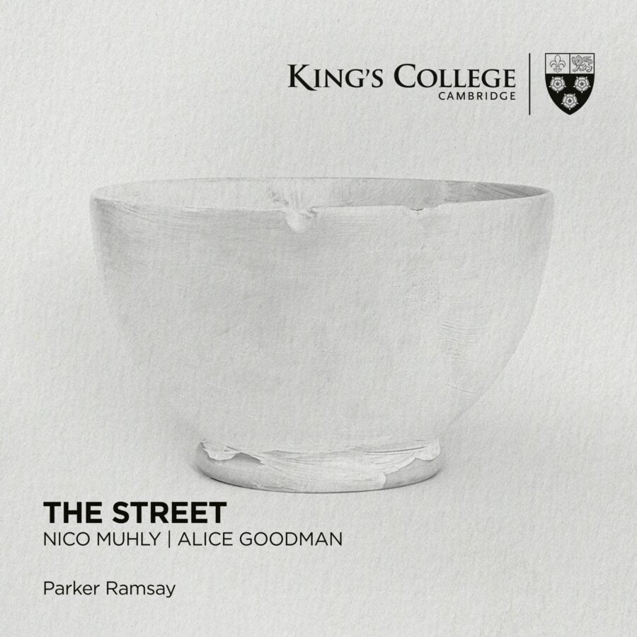 MUHLY & GOODMAN: THE STREET - The Choir of King's College, Cambridge (2 CDs)