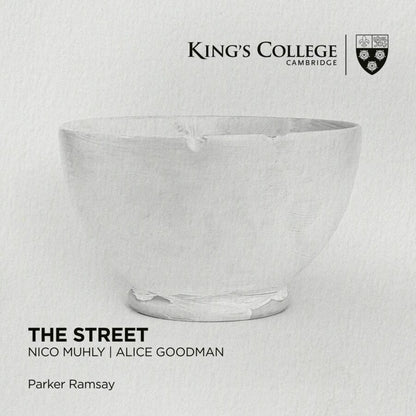 MUHLY & GOODMAN: THE STREET - The Choir of King's College, Cambridge (2 CDs)