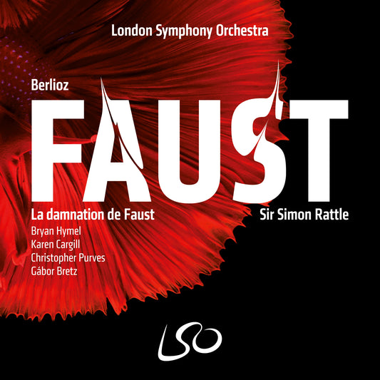 Berlioz: The Damnation of Faust - Sir Simon Rattle, London Symphony (2 Hybrid SACDs)