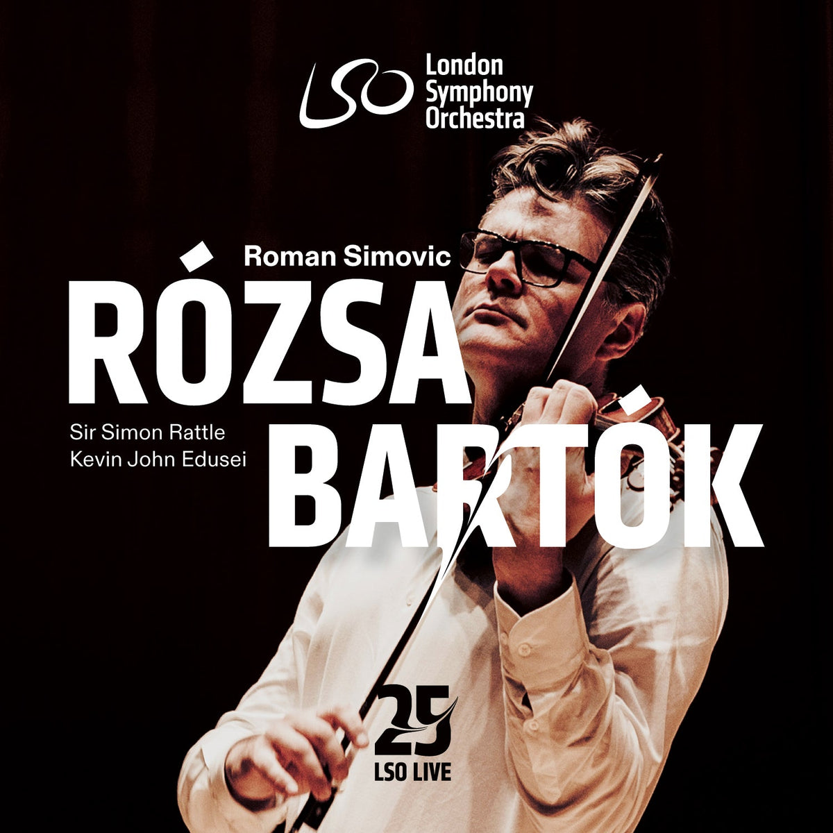 Rózsa: Violin Concerto;  Bartók: Violin Concerto No. 2 - Roman Simovic, Simon Rattle, London Symphony Orchestra(Hybrid SACD)