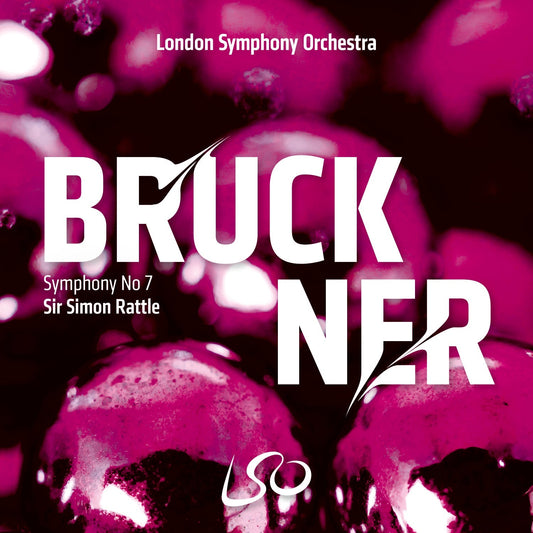 BRUCKNER: Symphony No. 7 - Rattle, London Symphony (Hybrid SACD)