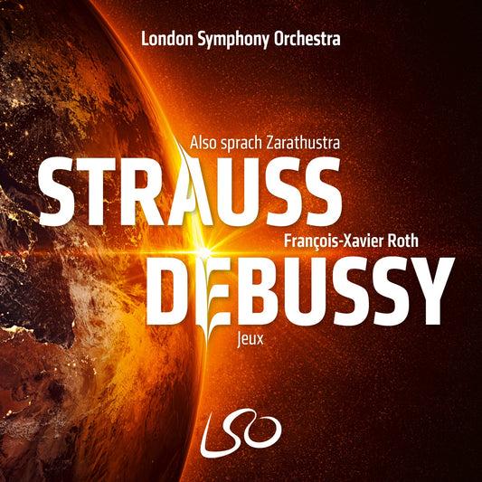 Strauss: Also sprach Zarathustra; Debussy: Jeux - Roth, London Symphony Orchestra (Hybrid SACD)