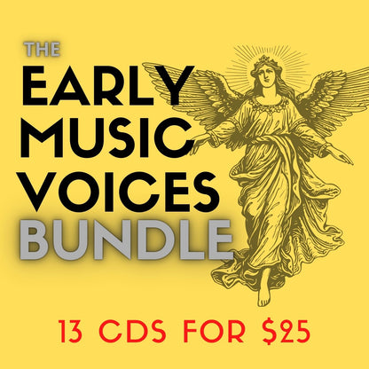 EARLY MUSIC VOICES BUNDLE (13 CDS)