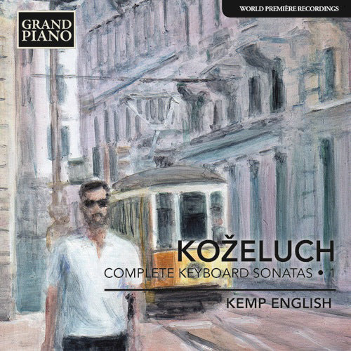 Koželuch: Complete Keyboard Sonatas, Vol. 1 - Kemp English