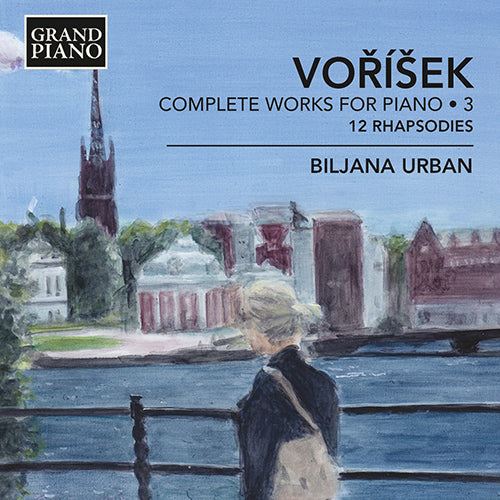 Voríšek: Complete Works for Piano, Vol. 3 - 12 Rhapsodies - Biljana Urban