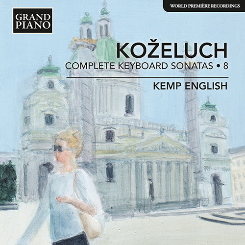 Koželuch: Complete Keyboard Sonatas, Vol. 8 - Kemp English