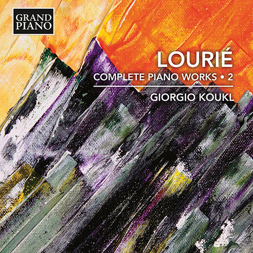 Lourié: Complete Piano Works, Vol. 2 - Giorgio Koukl