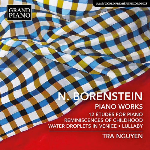 Borenstein: Piano Works - Études, Opp. 66 and 86 / Reminiscences of Childhood / Water Droplets in Venice / Lullaby (Tra Nguyen)