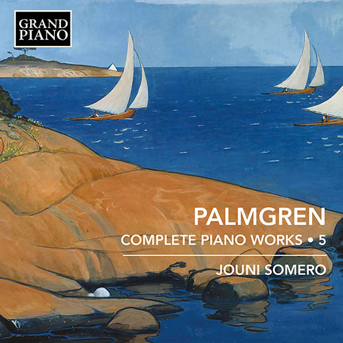 Palmgren: Complete Piano Works, Vol. 5
