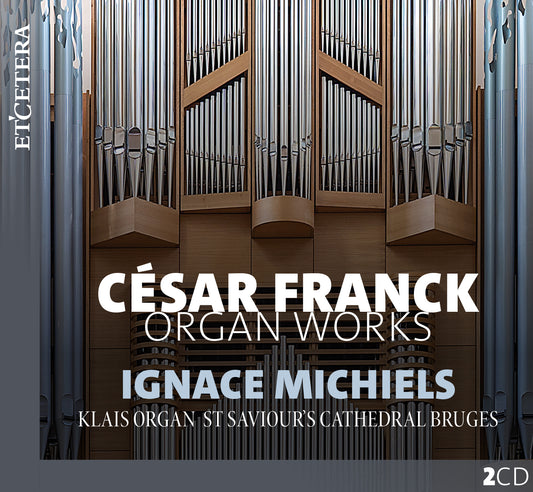 FRANCK: Organ Works - Ignace Michiels (2 CDS)