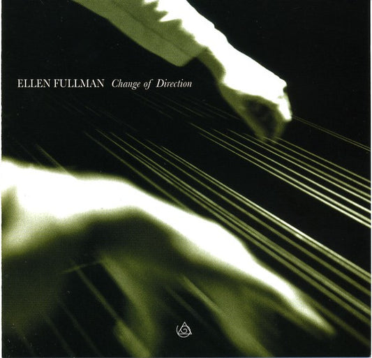 ELLEN FULLMAN: Change Of Direction
