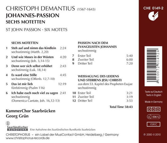 DEMANTIUS: 6 Motets, St. John Passion - KammerChor Saarbrücken