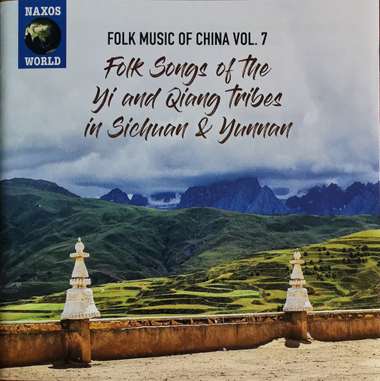 Folk Music of China, Vol. 7 - Folk Songs of the Yi & Qiang Tribes In Sichuan & Yunnan