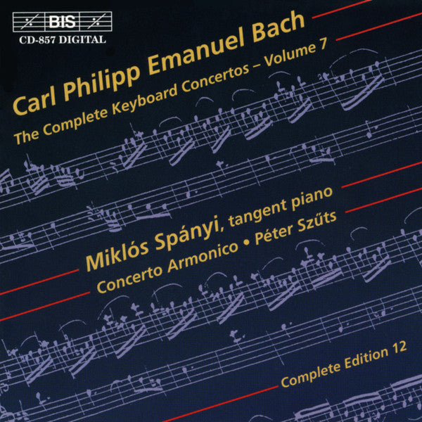 C.P.E. Bach: Complete Keyboard Concertos, Vol. 7 - Miklós Spányi, Concerto Armonico