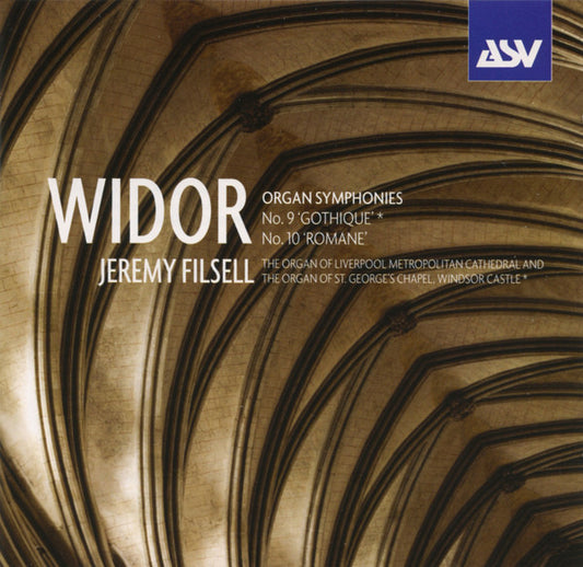 WIDOR: Organ Symphonies - No. 9 "Gothique" & No. 10 "Romane" - Jeremy Filsell