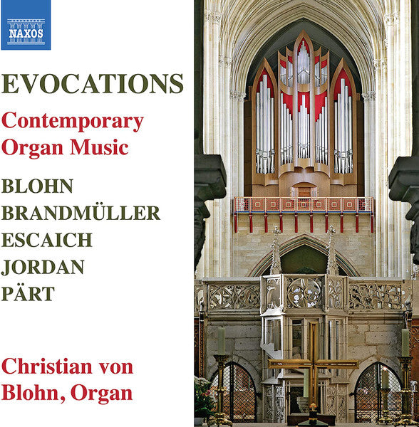 EVOCATIONS: CONTEMPORARY ORGAN MUSIC (Blohn, Brandmuller, Escaich, Jordan & Part) - Christian von Blohn