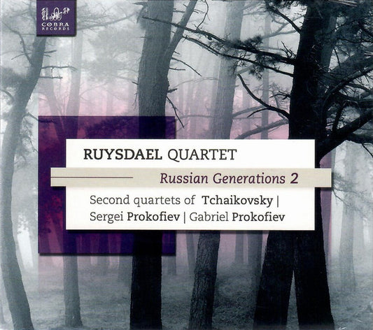 Russian Generations 2: Second Quartets Of Tchaikovsky, Gabriel Prokofiev & Sergei Prokofiev: Sonata For Two Violins - Ruysdael Quartet