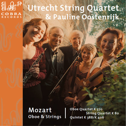 MOZART: Chamber Music for Oboe - Pauline Oostenrijk, Utrecht String Ense