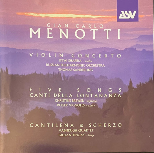 MENOTTI: Violin Concertos, Five Songs, Cantilena & Scherzo