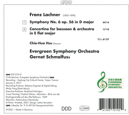 Lachner: Symphony No. 6; Concertino for bassoon and orchestra in E flat - Chia-Hua Hsu, Evergreen Symphony Orchestra, Gernot Schmalfuss