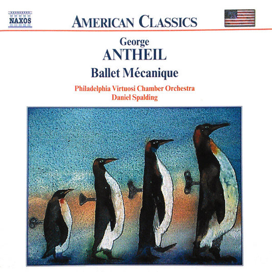 ANTHEIL: Ballet Mecanique; Serenade for String Orchestra; Serenade for Five Instruments - Philadelphia Virtuosi Chamber Orchestra, Daniel Spalding