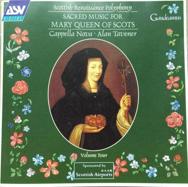 Sacred Music For Mary Queen Of Scots: Cappella Nova, Alan Taverner