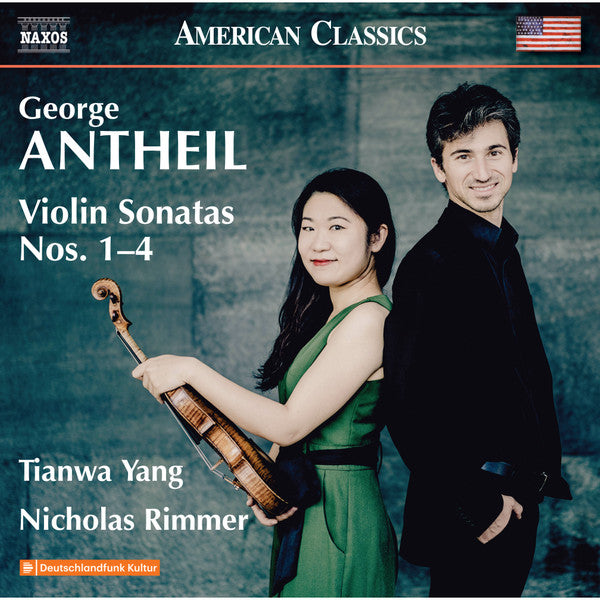 Antheil: Violin Sonatas Nos. 1-4 - Tianwa Yang, Nicholas Rimmer
