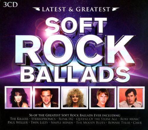 Latest & Greatest: Soft Rock Ballads (3 CDs)