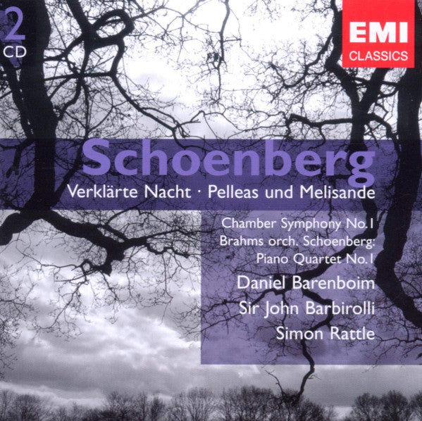 Schoenberg: Verklarte Nacht; Pelleas Und Melisande; Chamber Symphony No. 1; Brahms: Piano Quintet (arr. Schoenberg)  - DANIEL BARENBOIM / SIR JOHN BARBIROLLI / SIMON RATTLE (2 CDs)