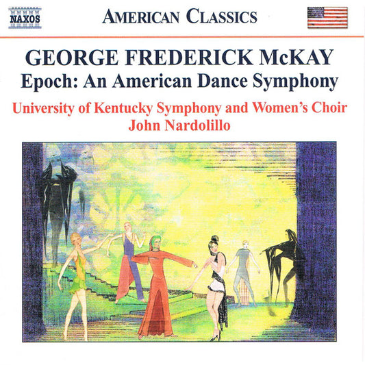 McKay:: Epoch - An American Dance Symphony - UK Symphony and Women's Choir