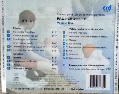 RAVEL: THE COMPLETE SOLO PIANO WORKS, VOLUME 1 - PAUL CROSSLEY
