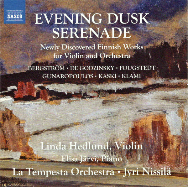 Evening Dusk Serenade: Newly Discovered Finnish Works for Violin and Orchestra - LInda Hedland