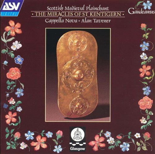 The Miracles Of St Kentigern: Cappella Nova