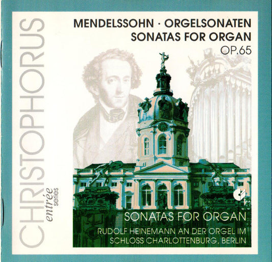 MENDELSSOHN: ORGAN SONATAS, OP. 65 - RUDOLF HEINEMANN
