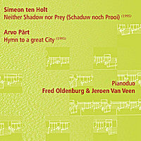 Neither Shadow Nor Prey (Schaduw Noch Prooi) / Hymn To A Great City (TEN HOLT & PART ) -  Fred Oldenburg & Jeroen van Veen