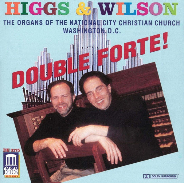 Double Forte - Higgs & Wilson (Organs of National City Christian Church)
