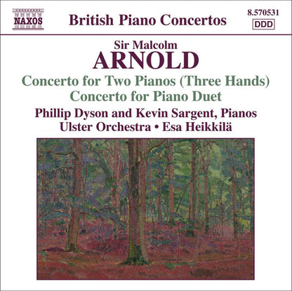 ARNOLD: Concerto For Two Pianos (Three Hands) / Concerto For Piano Duet - Phillip Dyson, Kevin Sargent, Ulster Orchestra, Esa Heikkilä