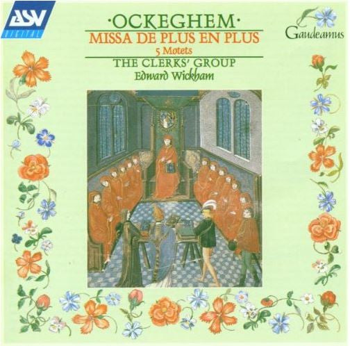 OCKEGHEM: Missa De Plus En Plus; 5 Motets - Clerks' Group