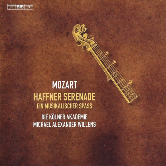 Mozart: Haffner Serenade; Ein musikalischer Spass - Die Kölner Akademie, Michael Alexander Willens (Hybrid SACD)