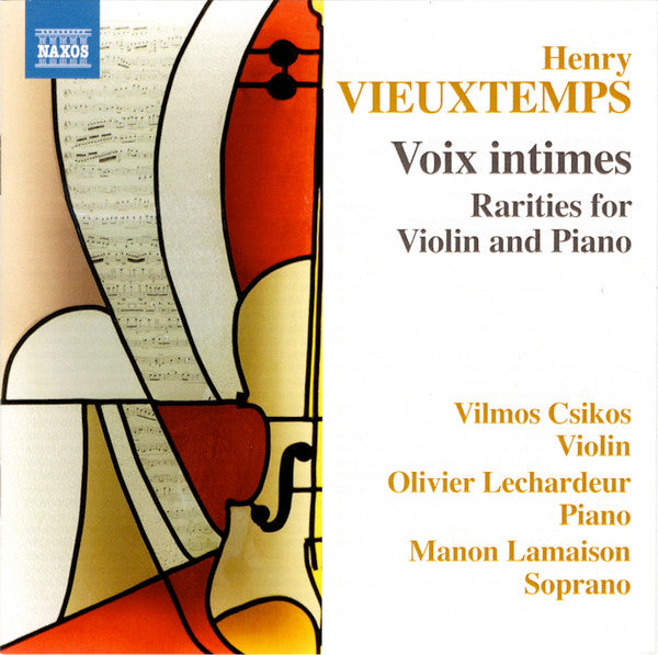 Vieuxtemps: Voix intimes (Rarities for Violin & Piano) - Vilmos Csikos, Olivier Lechardeur, Manon Lamaison