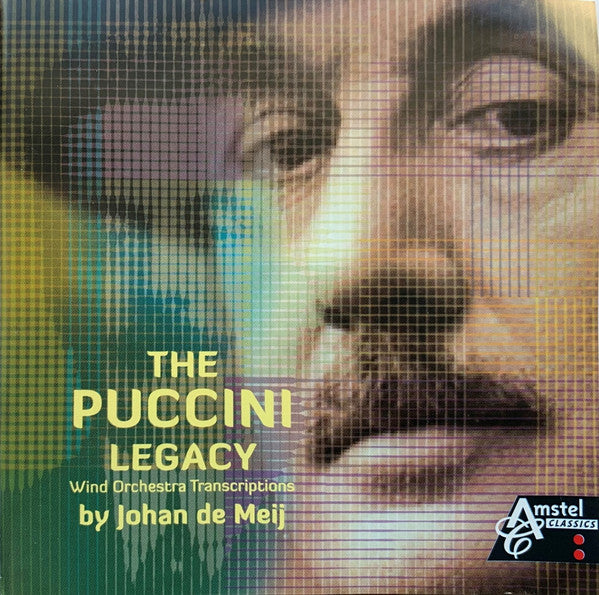 The Puccini Legacy (Wind Orchestra Transcriptions By Johan de Meij) - Orquestra de Vents "Filharmonia", Johan Willem Fris