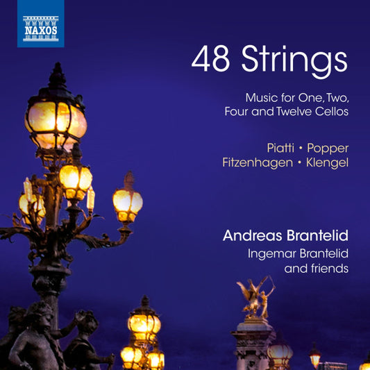 48 Strings: Music for One, Two, Four and Twelve Cellos (Fitzenhagen, Klengel, Piatti & Popper)