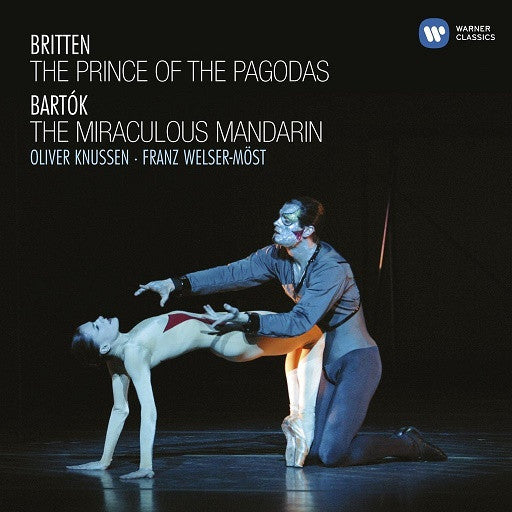 Britten: The Prince Of The Pagodas; Bartok: The Miracolous Mandarin - OLIVER KNUSSEN / FRANZ WELSER MOST / LONDON PHILARMONIC ORCHESTRA (2 CDs)