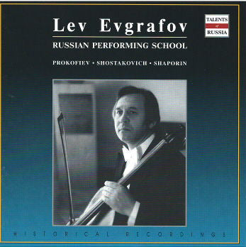Lev Evgrafov: PROKOFIEV/SHOSTAKOVITCH/SHAPORIN
